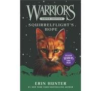 Warriors Super Edition Squirrelflights Hope by Erin Hunter Paperback Book Erin Hunter (Auteur)
