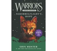 Warriors Super Edition: Squirrelflight's Hope – Harper Collins Publishers