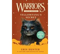 Warriors Super Edition: Yellowfang's Secret: A Thrilling Cat Adventure for Young Readers
