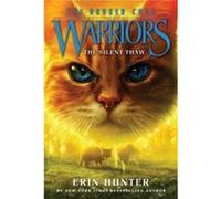 Erin Hunter – Warriors The Broken Code 2 The Silent Thaw – Broché