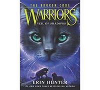Warriors The Broken Code 3 Veil of Shadows by Erin Hunter Paperback Book Erin Hunter (Auteur)