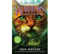 Warriors: The Broken Code #4: Darkness Within: A Bestselling Adventure About a Deputy's Quest to Uncover Truth and Face Vanished Spirits for Children (Ages 8-12)