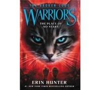 Warriors The Broken Code 5 The Place of No Stars by Erin Hunter Paperback Book Erin Hunter (Auteur)