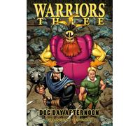 Warriors Three: Dog Day Afternoon