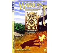 Warriors: Tigerstar and Sasha #2: Escape from the Forest.