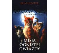 Warriors Volume 1 Mission of the Fiery Star - Erin Hunter (Buch auf Polnisch)