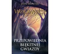 Warriors Volume 2 La prophétie de l'étoile blanche Erin Hunter (Buch auf Polnisch)