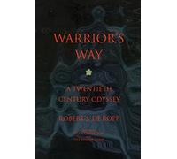 Warrior's Way: A 20th Century Odyssey