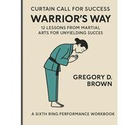 Warriors Way: Life as Performance