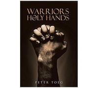 Warriors With Holy Hands