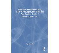 Wars and Rumours of War, 1918-1945: Japan, the West and Asia Pacific - Series 1
