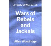 Wars of Rebels and Jackals