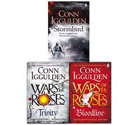 Wars of the Roses Series Collection Conn Iggulden 3 Books Set (Stormbird, Trinity, Bloodline) by Conn Iggulden (2016-11-09)