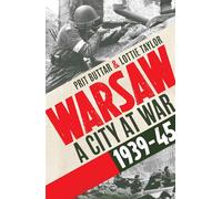 Warsaw A City at War, 1939-45 - Prit Buttar - Osprey Publishing - ebook (ePub) - Livre