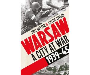Warsaw A City at War, 1939-45 - Prit Buttar - Osprey Publishing - ebook (ePub) - Livre