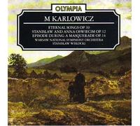 Warsaw National - Karlowicz: Eternal Songs [Import]