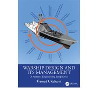 Warship Design and its Management A Systems Engineering Perspective - Pramod R. Kulkarni - CRC Press - ebook (ePub) - Livre