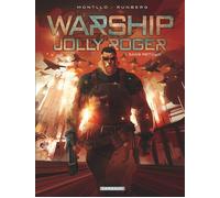 Warship Jolly Roger - Tome 1 - Sans retour - Sylvain Runberg - Dargaud - cartonné - Bande dessinée