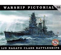Warship Pictorial No. 38 - IJN Nagato Class Battleships