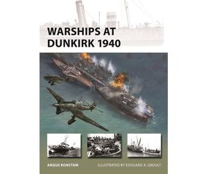 Warships at Dunkirk 1940 - Angus Konstam - Osprey Publishing - ebook (ePub) - Livre