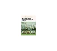 Warships Of The Anglo-Dutch Wars 1652-74