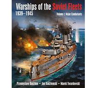 Warships of the Soviet Fleets, 1939-1945