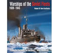 Warships of the Soviet Fleets, 1939-1945: Naval Auxiliaries (3)