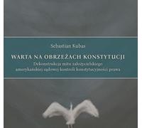 Warta à la périphérie de la Constitution - Sebastian Kubas (Buch auf Polnisch)