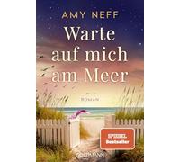 Warte auf mich am Meer: Roman - "Noch nie hat mich eine Liebesgeschichte so berührt." Jodi Picoult - der SPIEGEL-Bestseller jetzt im Taschenbuch