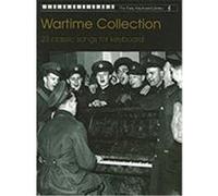 Wartime Collection: 23 Classic Songs for Keyboard