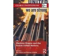 Wartime Origins And The Future United Nations