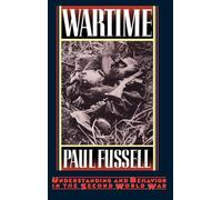 Wartime: Understanding and Behavior in the Second World War