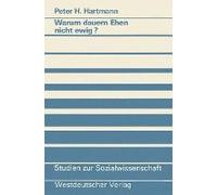 Warum Dauern Ehen Nicht Ewig?