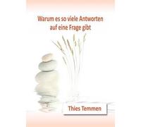 Warum Es So Viele Antworten Auf Eine Frage Gibt