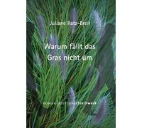 Warum fällt das Gras nicht um? Ein verlassenes Kind, eine verletzte Frau und das Glück einer Reise in die Ukraine - Juliane Ratz-Breil - tredition GmbH - ebook (ePub) - Livre