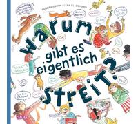 Warum gibt es eigentlich Streit?: Ein Bilderbuch ab 3 Jahren über das Streiten und Vertragen