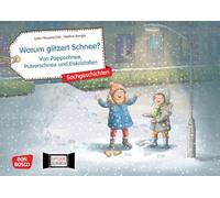 Warum glitzert Schnee? Von Pappschnee, Pulverschnee und Eiskristallen. Kamishibai Bildkartenset: Entdecken - Erzählen - Begreifen: Sachgeschichten zum Thema Winter im Kindergarten und der Grundschule