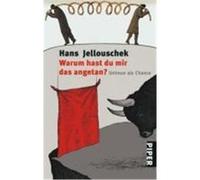 Warum hast du mir das angetan? Jellouschek, Hans (Auteur)