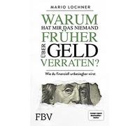 Warum Hat Mir Das Niemand Früher Über Geld Verraten?