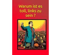 Warum ist es toll, links zu sein ?