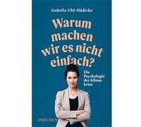 Warum machen wir es nicht einfach? | Isabella Uhl-Hädicke Isabella Uhl-HädickeIsabella Uhl-Hädicke (Auteur)