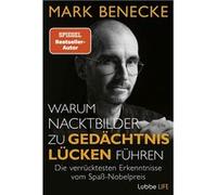 Warum Nacktbilder zu Gedächtnislücken führen | Mark Benecke Mark BeneckeMark Benecke (Auteur)