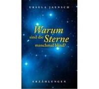 Warum sind die Sterne manchmal blind? Jaensch, Ursula (Auteur)