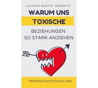 Warum uns toxische Beziehungen so stark anziehen