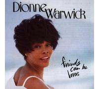 Dionne Warwick – Friends Can Be Lovers – Arista