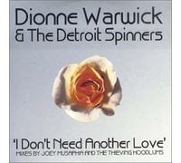 Warwick, Dionne & The Detroit - I Dont Need Another Love [Import]