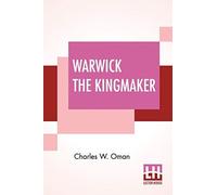 Warwick The Kingmaker