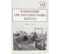 Warwickshire's Lime And Cement Works Railways