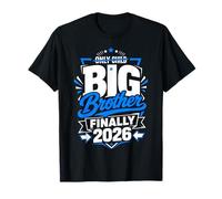 Was an Only Child Now A Big Brother Enfin 2026 T-Shirt