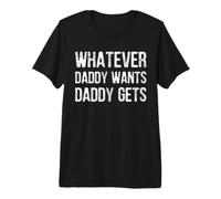 Was Auch Immer Papa Will, Papa beriegt ES T-Shirt Haut de Gamme